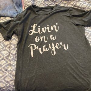 Livin on a prayer shirt